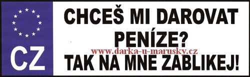 Chceš mi darovat...