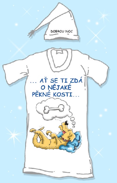 Noční košile - Ať se ti zdá o nějaké pěkné kosti