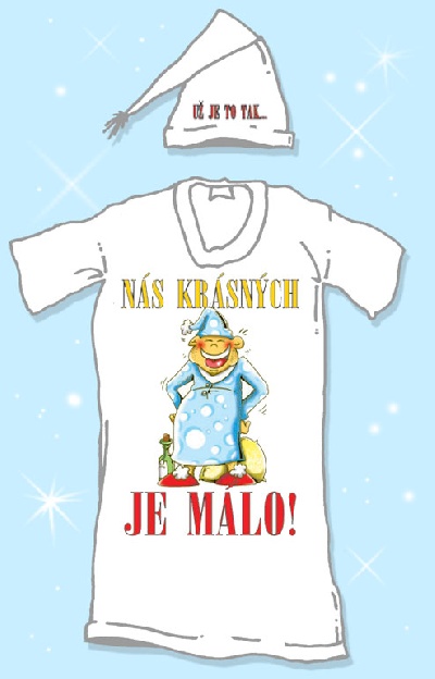 Noční košile - Nás krásných je málo!